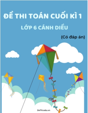 Bộ 9 Đề thi Toán cuối kì 1 Lớp 6 Cánh diều (Có đáp án)